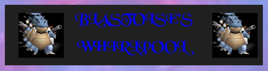 blastoise's whirlpool banner